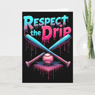 Respect The Drip Bysebyll Home Plate Drip Boys Bys Card