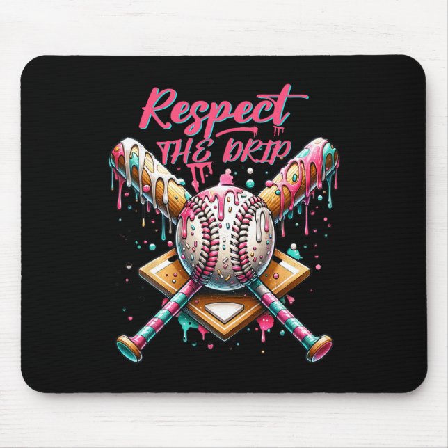 Respect The Drip Bysebyll Home Plate Ice Cream Dri Mouse Pad (Front)