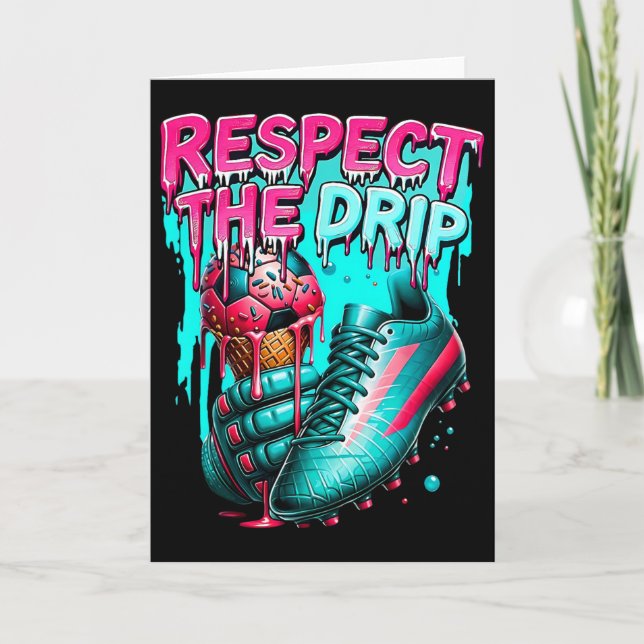 Respect The Drip Soccer Ice Cream Drip With Sprink Card (Front)