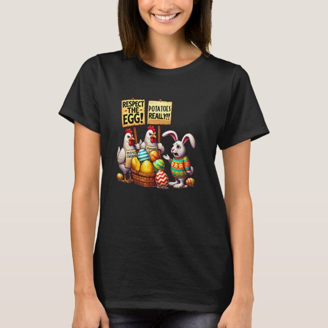 Respect The Egg Funny Easter Bunny Chickens Picket T-Shirt (Front)