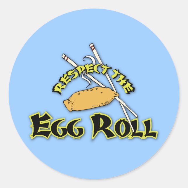 Respect The Egg Roll Classic Round Sticker (Front)