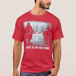Respect the fallen ones motorcycle biker lover 127 T-Shirt