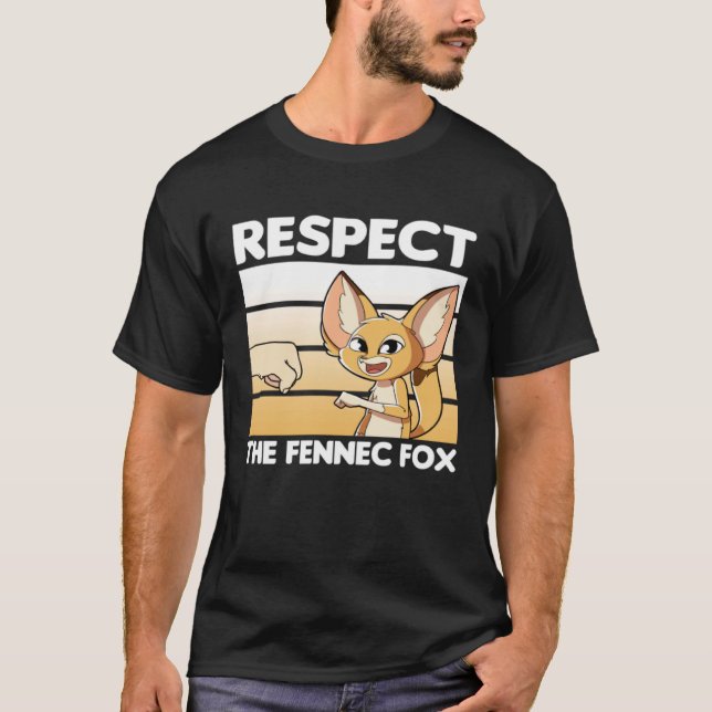 Respect The Fennec Fox  1 T-Shirt (Front)