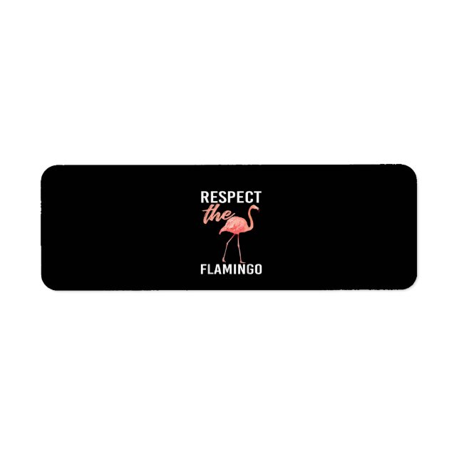 Respect The Flamingo | Funny Flamingo Lover (Front)