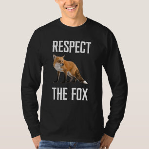 Respect The Fox Wild Animal Zookeeper For Fox T-Shirt