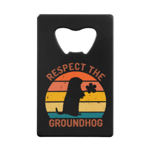 Respect The Groundhog