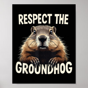 Respect The Groundhog Celebrate Groundhog Day Anim Poster