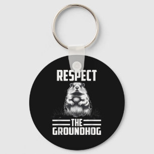 Respect The Groundhog Celebrate Groundhog Day Key Ring