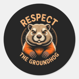 Respect The Groundhog Classic Round Sticker