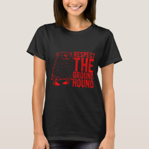 Respect The Groundhog Day Retro Holiday Festive An T-Shirt