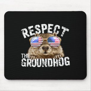 Respect The Groundhog Funny Ground-hog Day Usa Fla Mouse Pad