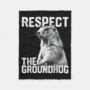 Respect The Groundhog Funny Groundhog Day Animal L Fleece Blanket