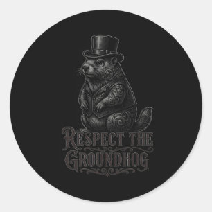 Respect The Groundhog Funny Groundhog Day Punxsuta Classic Round Sticker