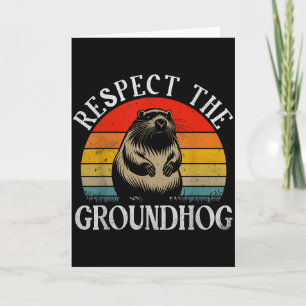 Respect The Groundhog Funny Saying Retro Groundhog Card
