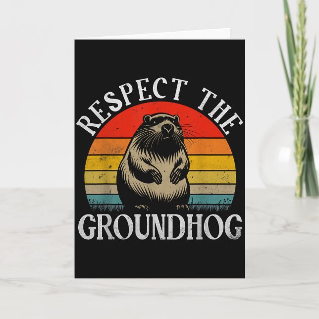 Respect The Groundhog Funny Saying Retro Groundhog Card (Front)