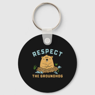 Respect The Groundhog Funny Woodchuck Image  Key Ring