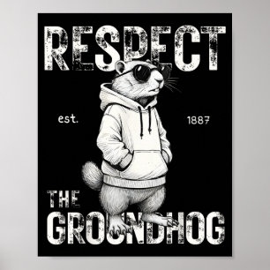 Respect The Groundhog Funny Woodchuck Men Retro Ki Poster