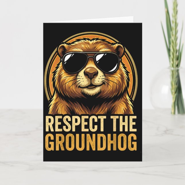 Respect The Groundhog Ground Hog Day 2026  Card (Front)