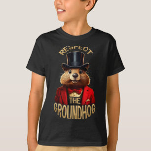 Respect The Groundhog Ground Hog Day Funny Woodchu T-Shirt