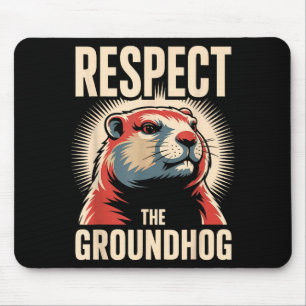 Respect The Groundhog Political Poster Style Mouse Pad