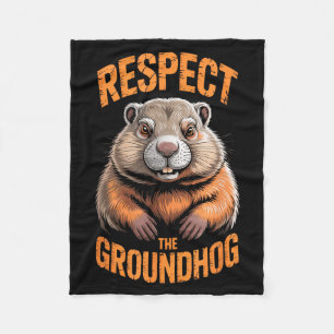 Respect The Groundhog Punxsutawney Phil Funny Holi Fleece Blanket