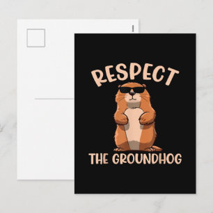 Respect The Groundhog -Woodchuck Groundhog Day Holiday Postcard