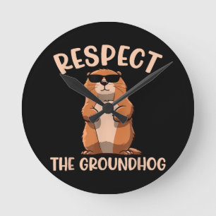 Respect The Groundhog -Woodchuck Groundhog Day Round Clock