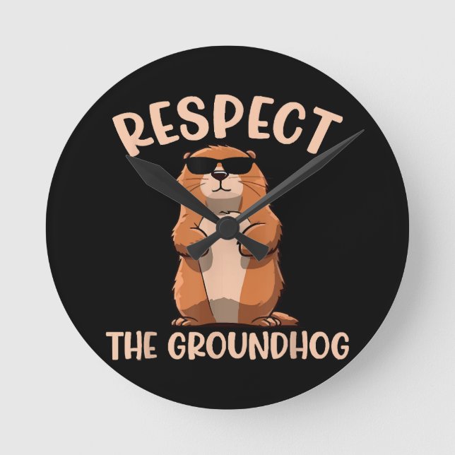 Respect The Groundhog -Woodchuck Groundhog Day Round Clock (Front)