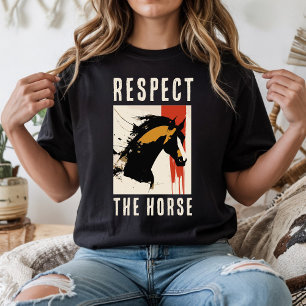 RESPECT THE HORSE T-Shirt