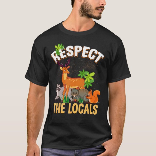 Respect the Locals Deer Racoon Possum Squirrel Wil T-Shirt (Front)