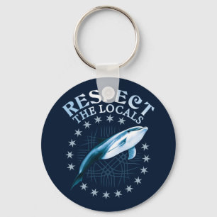 Respect The Locals - Dolphin Lover Quote Key Ring