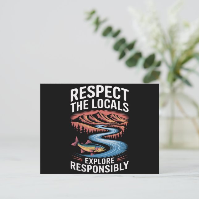 Respect the Locals Fish Ocean Save the Planet  Postcard (Standing Front)