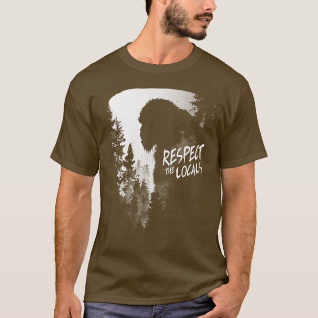 Respect the Locals Giant Bigfoot Rises Over Forest T-Shirt (Front)