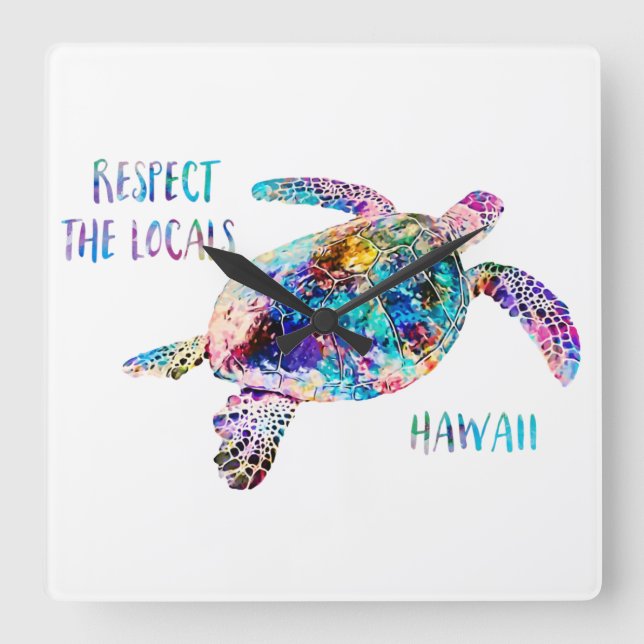 Respect the Locals Sea Turtle Tie Dye Beach Quote Square Wall Clock (Front)