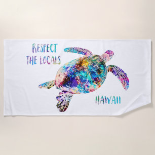 Respect the Locals Sea Turtle Tie Dye Beach Quote Towel