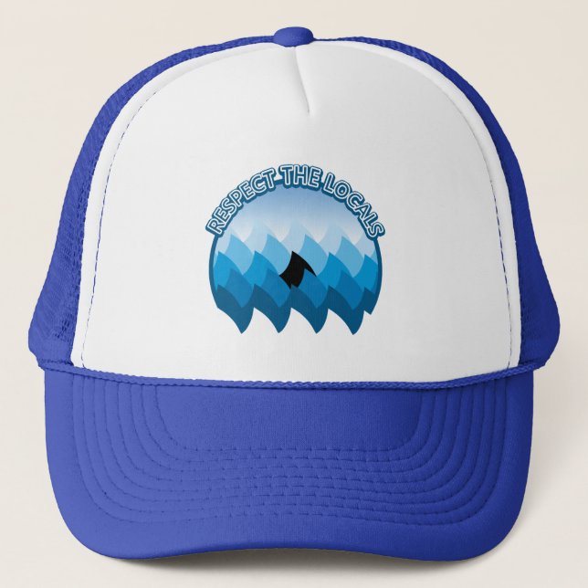 Respect the Locals - Shark Awareness Design Trucker Hat (Front)