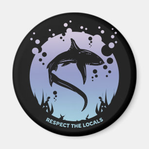 Respect The Locals - Shark Awareness Magnet