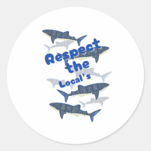 RESPECT THE LOCALS , SHARK'S FAMILY SWIMMING CLOSE CLASSIC ROUND STICKER