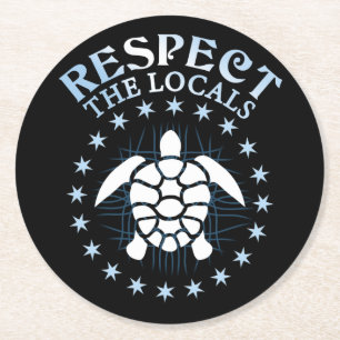 Respect The Locals - Turtle Awareness Diving Quote Round Paper Coaster