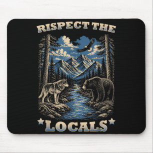 Respect the locals wildlife nature national parks mouse pad
