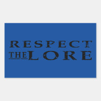 Respect the Lore