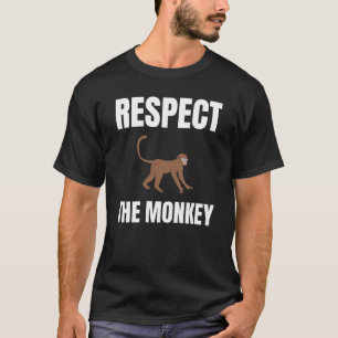 Respect The Monkey T-Shirt