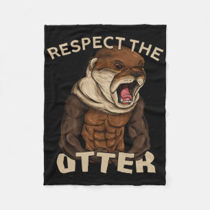 Respect The Otter - Muscular Fitness Bodybuilder A Fleece Blanket
