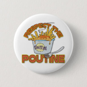 Respect The Poutine 6 Cm Round Badge