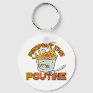 Respect The Poutine Key Ring