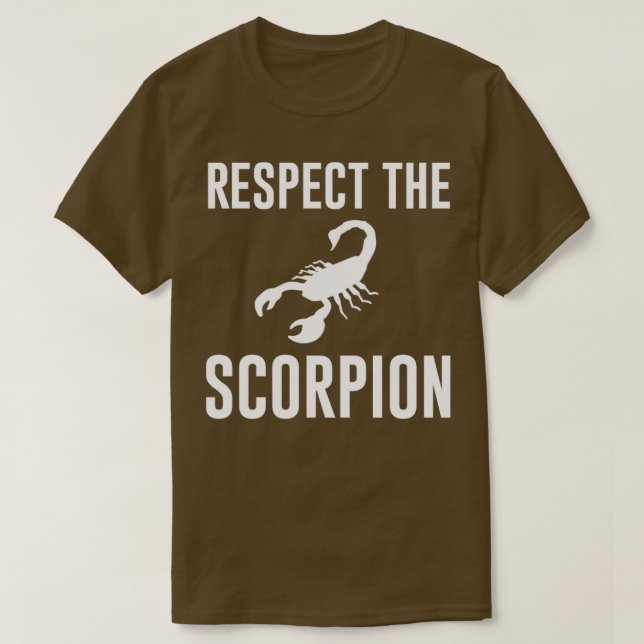 Respect the Scorpion  T-Shirt (Design Front)