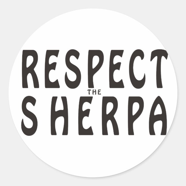 Respect The Sherpa Classic Round Sticker (Front)