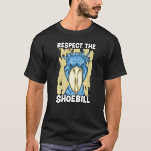 Respect The Shoebill Stork Bird Whisperer Whalehea T-Shirt