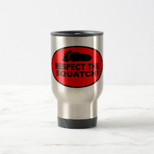 RESPECT THE SQUATCH! Look like a PRO in Bobo's Travel Mug
