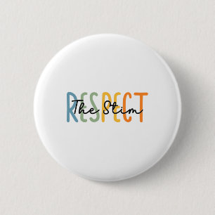 Respect The Stim Special Education Teacher Autism 6 Cm Round Badge